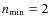 $n_{\rm min}=2$