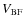 $V_{\rm BF}$