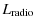$\displaystyle L_{\rm radio}$