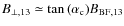 $B_{\perp, 13} \simeq \tan{(\alpha_{\rm c})} B_{\rm BF, 13}$