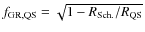 $f_{\rm GR, QS} = \sqrt{1- R_{\rm Sch.}/R_{\rm QS}}$