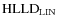 $\rm {HLLD}_{LIN}$