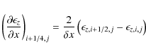 \begin{eqnarray*}\left(\frac{\partial \epsilon_{z}}{\partial x}\right)_{i+1/4,j}...
...{2}{\delta
x}\left(\epsilon_{z,i+1/2,j} - \epsilon_{z,i,j}\right)\end{eqnarray*}