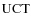 $\rm UCT$
