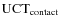 $\rm {UCT}_{\rm {contact}}$