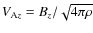 $V_{{\rm A}z}=B_z/\sqrt{4 \pi \rho}$