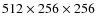 $512\times256\times256$