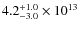 $ 4.2^{\rm +1.0}_{-3.0} \times 10^{13}$