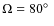 $\Omega=80\hbox{$^\circ$ }$