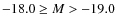 $-18.0 \geq M > -19.0$