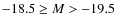 $-18.5 \geq M > -19.5$