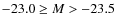 $-23.0 \geq M > -23.5$