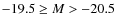 $-19.5 \geq M > -20.5$
