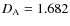 $D_{\rm A} = 1.682$
