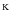 $^{\rm K}$