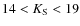 $14<K_{\rm S}<19$