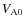 $V_{\rm A0}$