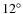 $12^\circ$