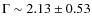 $\Gamma\sim 2.13\pm 0.53$