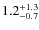 $1.2^{\rm +1.3}_{-0.7}$