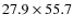 $27.9\times 55.7$
