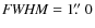 ${\it FWHM}=1\hbox{$.\!\!^{\prime\prime}$ }0$