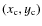 $(x_{\rm c},y_{\rm c})$