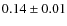 $0.14\pm 0.01$