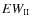 $EW_{\rm II}$