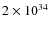 ${2\times 10^{34}}$