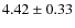 $4.42\pm0.33$