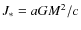 $J_\ast = aG M^2
/c$