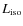 $L_{\rm iso}$