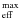 $_{\rm eff}^{\rm max}$