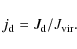 \begin{displaymath}
j_{\rm {d}}=J_{\rm {d}}/J_{{\rm vir}}.
\end{displaymath}