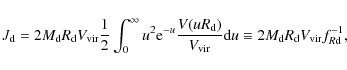 \begin{displaymath}
J_{\rm {d}}=2M_{\rm {d}}R_{\rm {d}}V_{{\rm vir}}\frac{1}{2}\...
...}u\equiv2M_{\rm {d}}R_{\rm {d}}V_{{\rm vir}}f_{R\rm {d}}^{-1},
\end{displaymath}