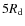 $5R_{\rm {d}}$