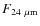 $F_{24~\mu {\rm m}}$