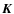 $\vec{K}$