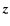 $\vec{z}$