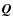 $\vec{Q}$