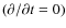 $(\partial/\partial t = 0)$