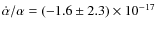 $\dot{\alpha}/\alpha = (-1.6\pm2.3)\times10^{-17}$