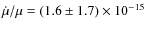 $\dot{\mu}/\mu = (1.6\pm1.7)\times10^{-15}$