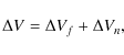 \begin{displaymath}\Delta V = \Delta V_f + \Delta V_n,
\end{displaymath}