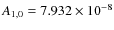 $A_{1,0} = 7.932\times10^{-8}$