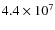 $4.4 \times10^7$
