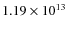 $1.19 \times10^{13}$