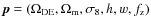 $\vec{p}=(\Omega_{\rm DE},\Omega_{\rm m},\sigma_8,h,w,f_{\rm z})$