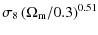 $\displaystyle \sigma_8\left(\Omega_{\rm m}/0.3\right)^{0.51}$